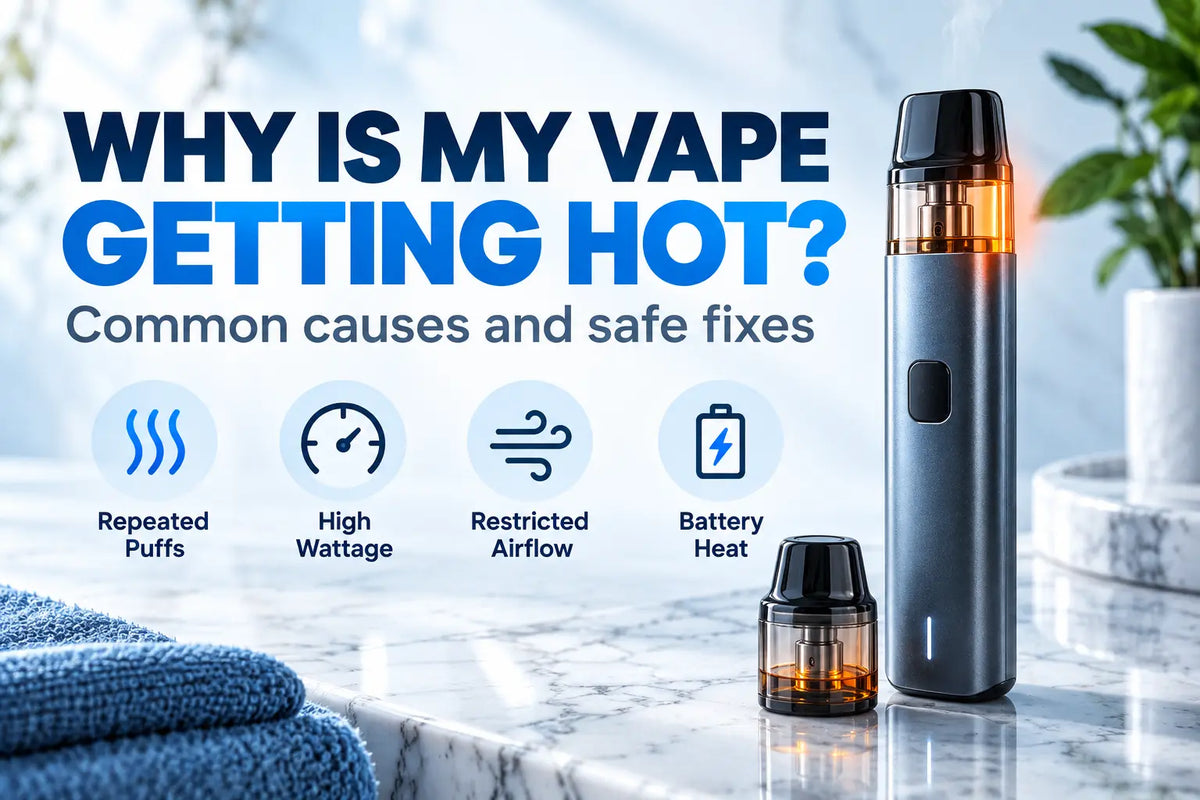 Why is my vape getting hot feature image showing a pod vape device with common causes such as repeated puffs, high wattage, restricted airflow, and battery heat.